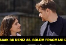 TAŞACAK BU DENİZ 25. BÖLÜM 2. FRAGMAN İZLE: TRT 1 Taşacak Bu Deniz Yeni Bölüm Fragmanı Yayınlandı Mı? Fatih Furtuna Kim Oldu?