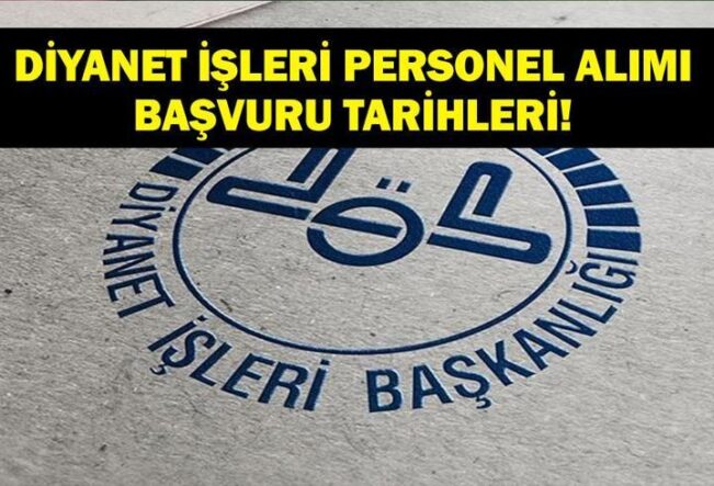 DİYANET İŞLERİ PERSONEL ALIMI 2026: Diyanet Din Görevlisi Alımı Başvuruları Başladı Mı? Başvurular Ne Zaman Başlayacak, Şartlar Neler?