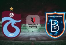TRABZONSPOR - BAŞAKŞEHİR MAÇ KADROSU: Trabzonspor - Başakşehir maçı ne zaman, saat kaçta, hangi kanalda?