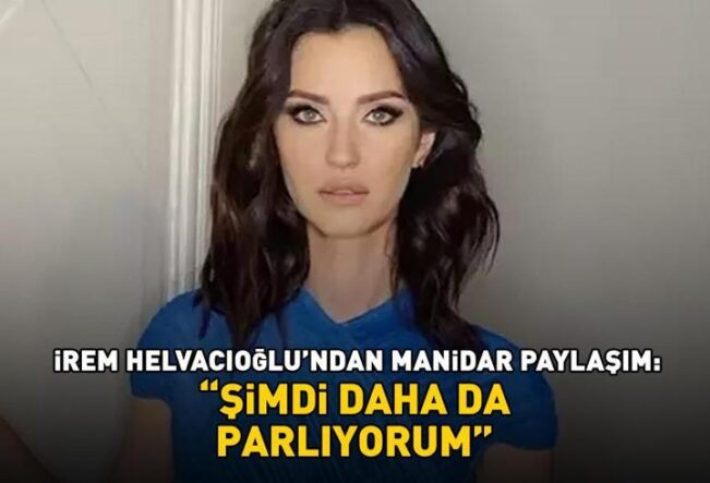 Ural Kaspar ile boşanan İrem Helvacıoğlu’ndan manidar paylaşım: 'Şimdi daha da parlıyorum'