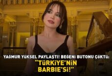 Yağmur Yüksel sanal medyayı salladı! Beğeni butonu çöktü: 'Türkiye'nin Barbie'si'
