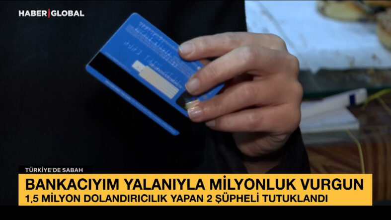 Bankacıyım yalanı ile milyonluk vurgun!