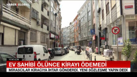 Ev sahibi ölünce kirayı ödemedi