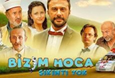 Bizim Hoca: Sıkıntı Yok filminin konusu nedir, oyuncuları kimler? Bizim Hoca: Sıkıntı Yok filmi nerede çekildi?