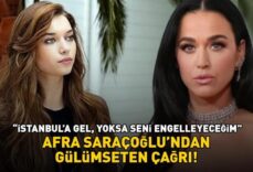 Afra Saraçoğlu'ndan Katy Perry'ye çağrı! Görenleri gülümsetti! 'İstanbul'a gel, yoksa seni engelleyeceğim'