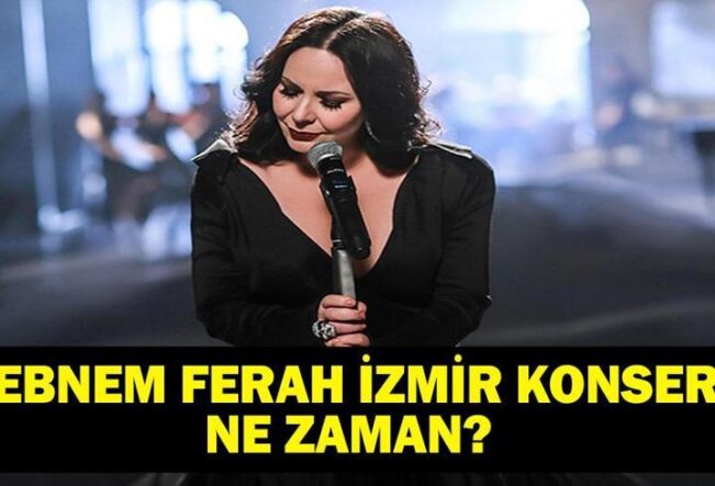 İZMİR ŞEBNEM FERAH KONSERİ NE ZAMAN? Şebnem Ferah İzmir Konser Bileti Ne Zaman Satışa Çıkacak Konser Nerede Olacak? İşte Bilet Fiyatları...