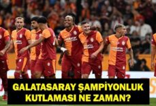 GALATASARAY ŞAMPİYONLUK KUTLAMASI NE ZAMAN? Galatasaray Kutlama Ne Zaman 2026? Program Belli Oldu Mu?