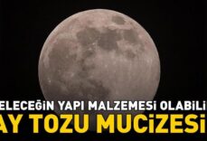 Ay Tozu Mucizesi! Geleceğin Yapı Malzemesi Olabilir! Fikir Bakın Nasıl Ortaya Çıktı...