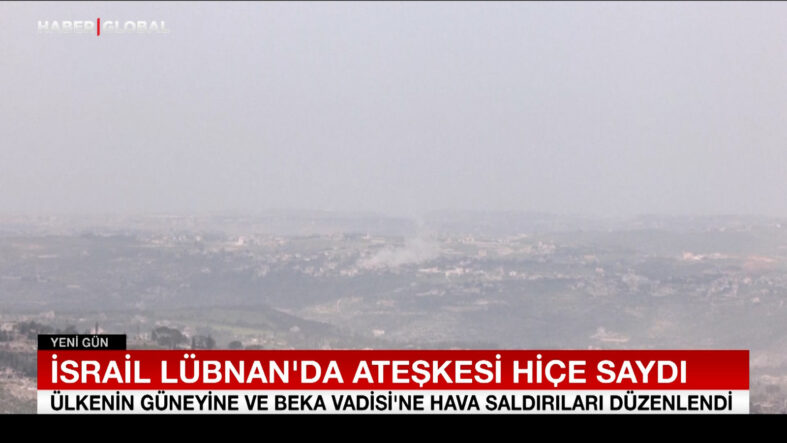 İsrail Lübnan’da ateşkesi hiçe saydı